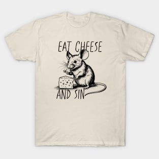 eat cheese and sin - sketch T-Shirt